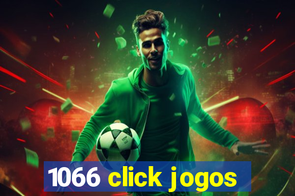 1066 click jogos